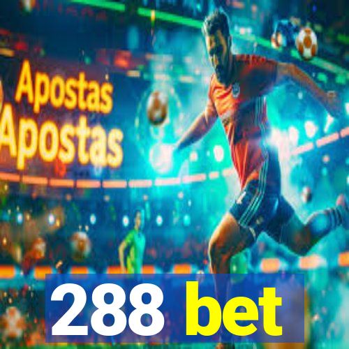 288 bet